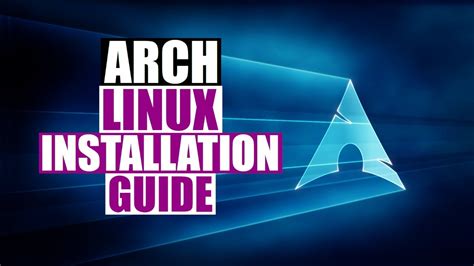 Arch Linux Installation Guide 2020