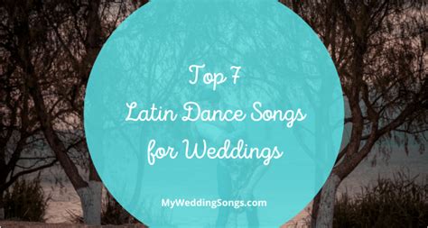 7 Best Latin Dance Songs for Weddings | My Wedding Songs