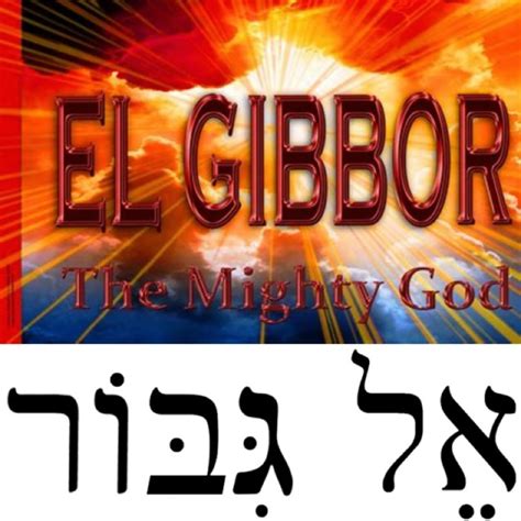 UNDERSTANDING THE MEANING OF "EL GIBBOR אל גּבּור" [Sermon Note]