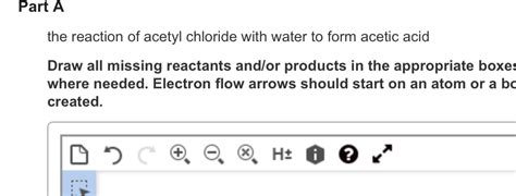 Solved Part A the reaction of acetyl chloride with water to | Chegg.com