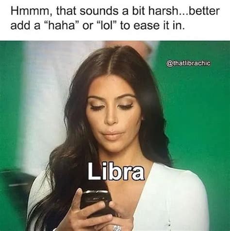 33 Funny Libra Memes That Are Calling You Out - Our Mindful Life