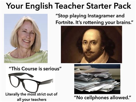 Your English Teacher Starter Pack : r/starterpacks