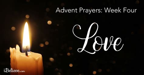 Advent Week Four Prayer for Love