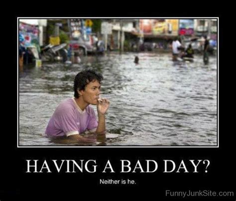 Funny Poster Pictures » Having A Bad Day