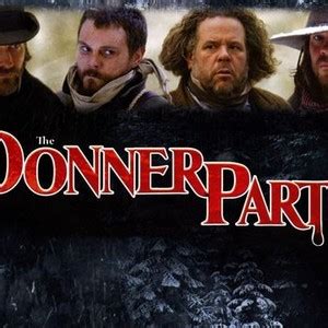 The Donner Party - Rotten Tomatoes