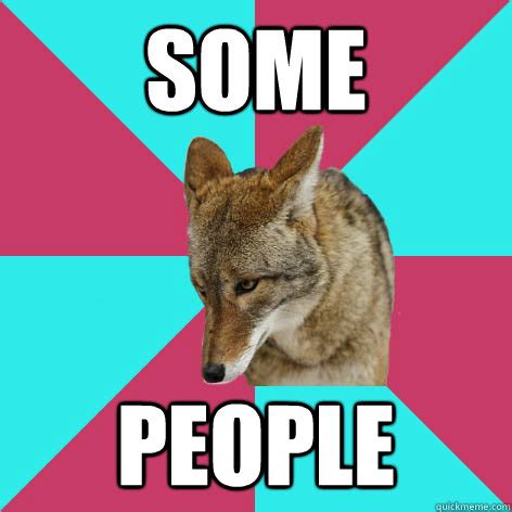 Passive Aggressive Coyote memes | quickmeme