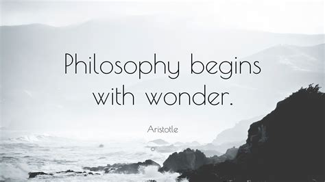 Aristotle Quote: “Philosophy begins with wonder.”