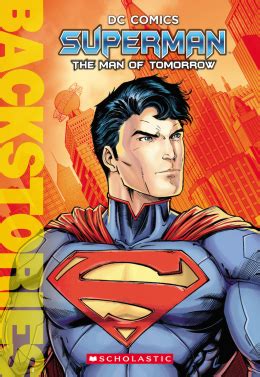 Superman: The Man of Tomorrow | Scholastic Canada