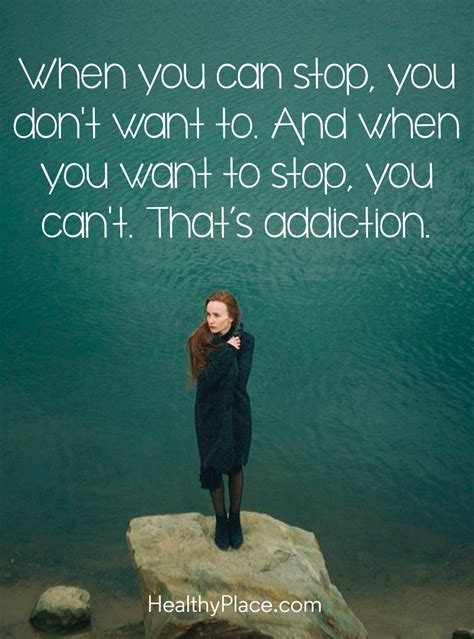 Quotes on Addiction, Addiction Recovery | HealthyPlace