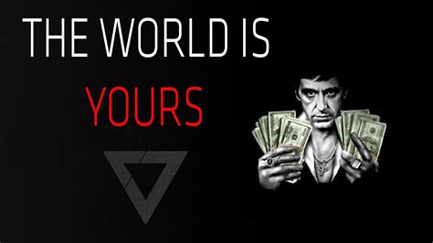 The World Is Yours - Motivational Video - Scarface - Tony Montana - YouTube