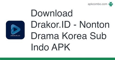 Download Drakor.ID - Nonton Drama Korea Sub Indo APK for Android (Free)