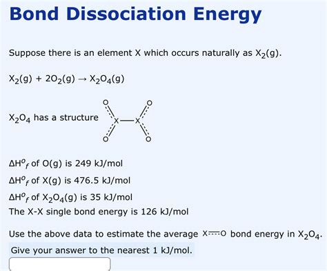 Solved Bond Dissociation Energy Suppose there is an element | Chegg.com