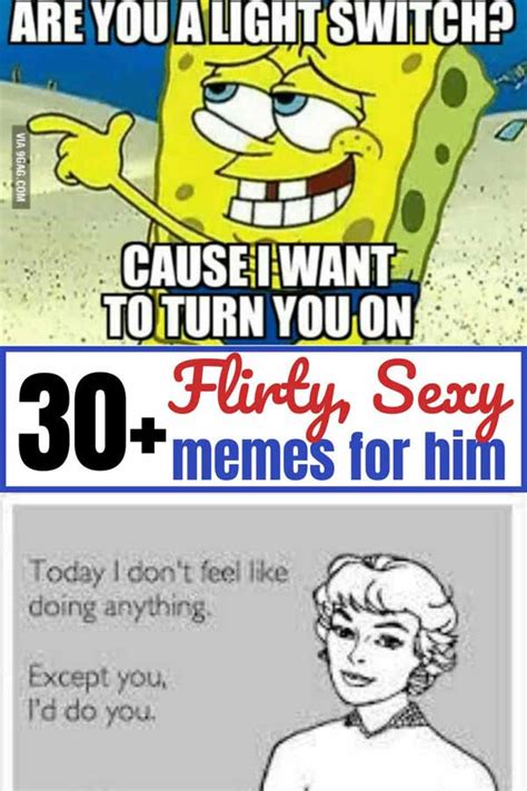 Funny Flirty Memes For Him - djindroproduction