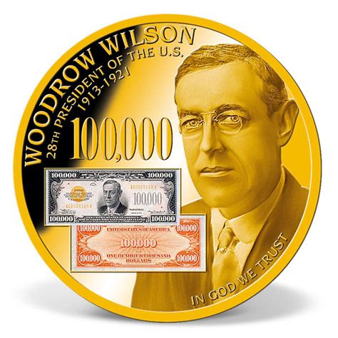 Woodrow Wilson - 1934 $100,000 Gold Certificate Commemorative Coin ...