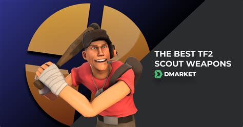 The Best TF2 Scout Weapons | DMarket | Blog