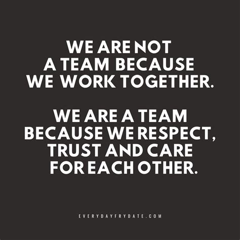 Quotes About Teamwork And Respect - ShortQuotes.cc