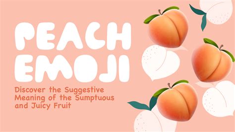 🍑 Peach Emoji: Discover The Suggestive Meaning Of The Sumptuous And ...