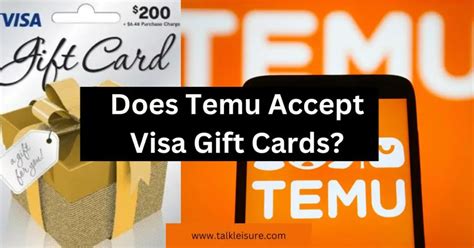 Does Temu Accept Visa Gift Cards? - New Temu Payment Guide - Talk Leisure