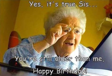 👩 50 Funniest Happy Birthday Sister Meme - Birthday Meme Birthday ...