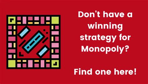 Winning Strategy for Monopoly | daroolz.com