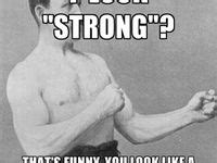 22 Strong man meme ideas | overly manly man, manly, funny memes