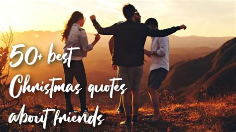 50+ Best Christmas quotes about friends