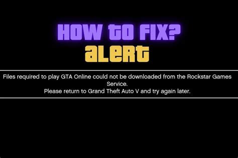 How to fix GTA Online files required to play error