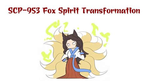 Oversimplified SCP Chapter 139 - SCP-953: Fox Spirit Transformation ...