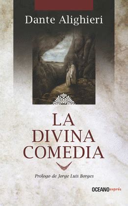 LA DIVINA COMEDIA. PRÓLOGO DE JORGE LUIS BORGES. ALIGHIERI, DANTE ...