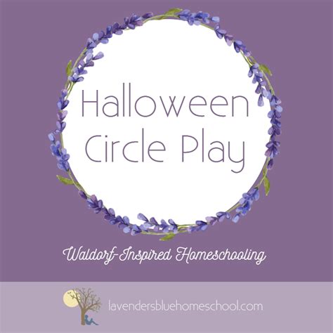 Halloween Circle Play — Lavender’s Blue Homeschool