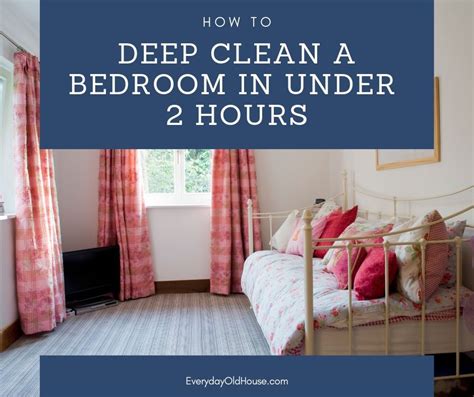 How to Deep Clean a Bedroom in Under 2 Hours [Free Checklist ...