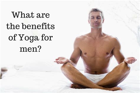 What are the benefits of Yoga for men?