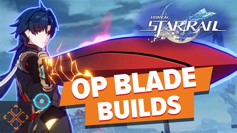 How To Build Blade In Honkai: Star Rail