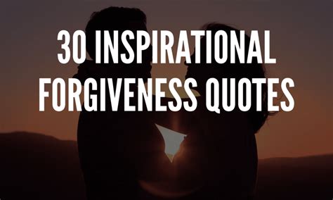 Inspirational Forgiveness Quotes - Your Positive Oasis