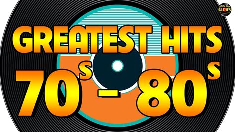 Greatest Hits Of 70s And 80s Best Golden Oldies Songs Of 1970s And ...