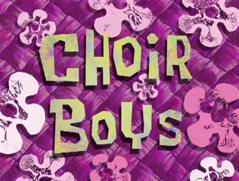 Choir Boys | SpongeBob SquarePants