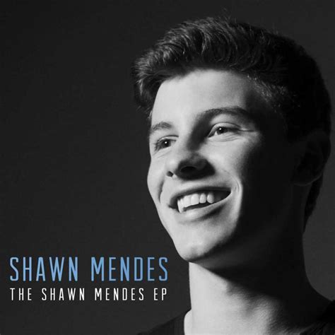 Shawn Mendes - The Shawn Mendes - EP Lyrics and Tracklist | Genius