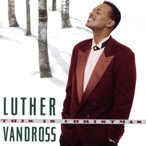 This Is Christmas - Luther Vandross