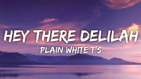 Plain White T's - Hey There Delilah (Lyrics) Chords - Chordify