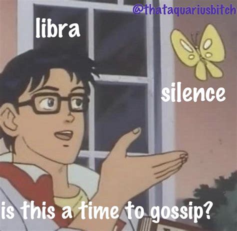 21 Funny Libra Memes That Will Make You Say, "OMG Me"