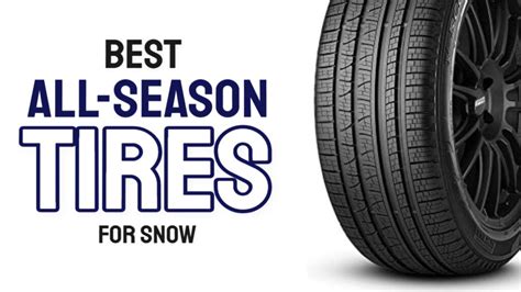 Top 10 Best All-Season Tires For Snow 2024 - Buying Guide & Review