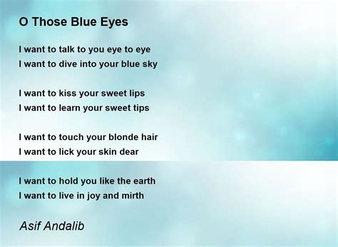 O Those Blue Eyes - O Those Blue Eyes Poem by Asif Andalib