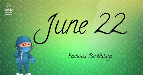 Who Was Born On My Birthday? June 22 Famous Birthdays #4