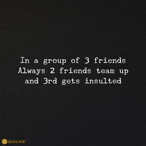 Group Of Friends Quotes Funny - ShortQuotes.cc