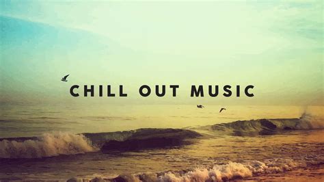 CHILL OUT MUSIC ⛱️ - YouTube