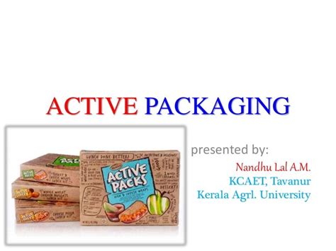 ACTIVE PACKAGING