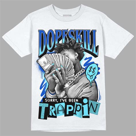 SB Dunk Argon DopeSkill T-Shirt Sorry I've Been Trappin Graphic | T ...