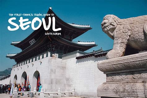 Visit Seoul: Travel Guide to South Korea (2023) – Asia Travel News