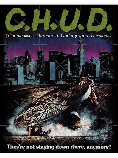 "Chud, Horror Classic, 80 movies" Poster for Sale by StayTruPonyboy ...