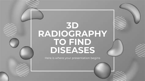 3D Radiography to Find Diseases | Google Slides & PowerPoint